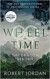 The Dragon Reborn: Book 3 of the Wheel of Time