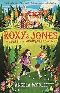 Roxy & Jones: Curse Of Gingerbread Witch