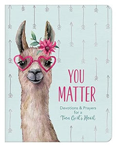 You Matter (For Teen Girls): Devo & Prayers