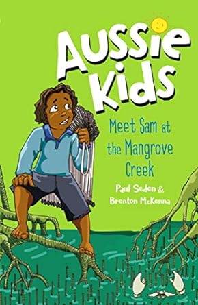 Aussie Kids: Meet Sam At Mangrove Creek