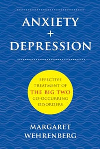 Anxiety + Depression