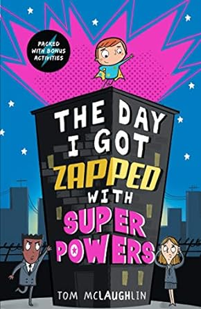 Day I Got Zapped With Super Powers