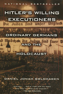 Hitler S Willing Executioners
