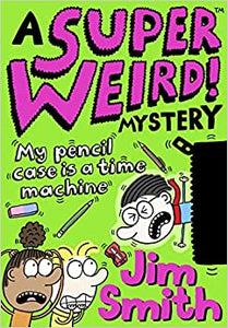 Superweirdmyst03 My Pencil Case Is A Time Machine