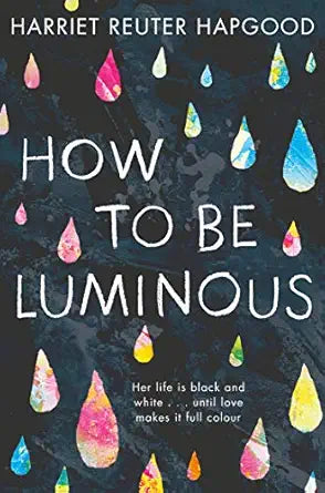 How To Be Luminous