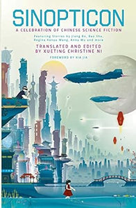 Sinopticon: New Chinese Science Fiction