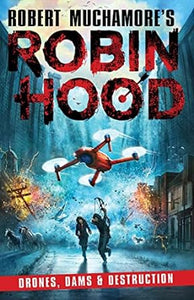 Robinhood04 Drones; Dams & Destruction