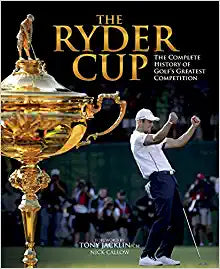 Ryder Cup:  Golf'S Greatest Competition