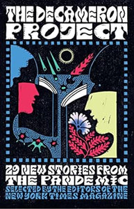 The Decameron Project: 29 New Stories from the Pandemic