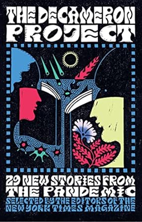 The Decameron Project: 29 New Stories from the Pandemic