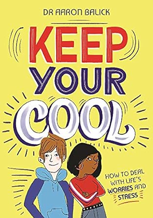 Keep Your Cool: How To Deal With Life'S Stress & Worries