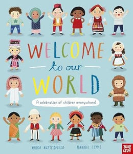 Welcome To Our World: Celebration Children Everywhere
