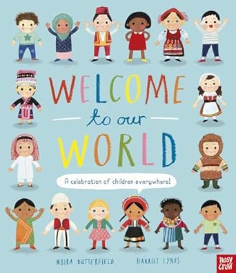 Welcome To Our World: Celebration Children Everywhere