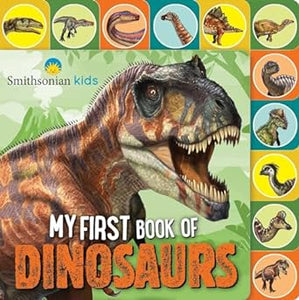 Smithsonian: My First Bk Of Dinosaurs