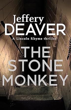 The Stone Monkey: A Lincoln Rhyme Novel