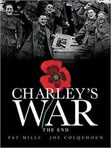 Charley'S War: Vol. 10: End /H