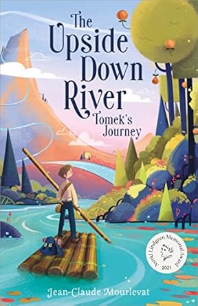 Upside Down River: Tomek'S Story
