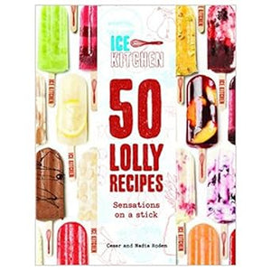 Ice Kitchen: 50 Lolly Reciepes /P