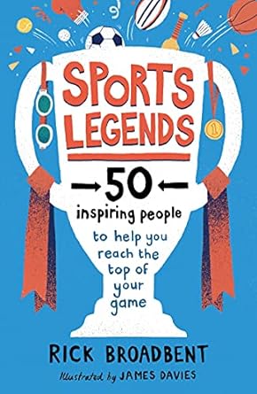 Sports Legends: 50 Inspiring Stories