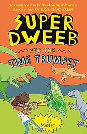 Super Dweeb & Time Trumpet