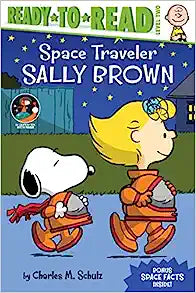Space Traveler Sally Brown: Ready-to-Read Level 2 (Peanuts)