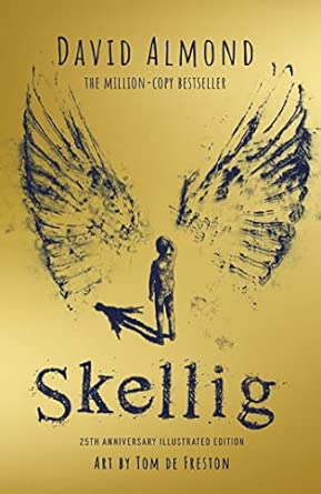 Skellig: 25Th Anniversary Illustrated Ed