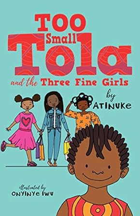Too Small Tola & Three Fine Girls