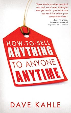 How To Sell Anything To Anyone