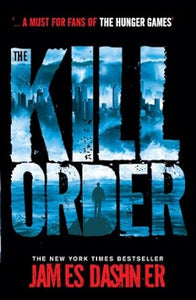 Maze Runner Prequel: Kill Order