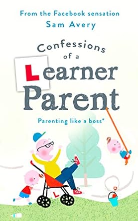 Confessions Of A Learner Parent /H