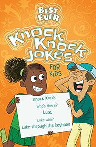 Best Ever Knock Knock Jokes For Kids