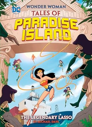 The Legendary Lasso (Wonder Woman Tales of Paradise Island)