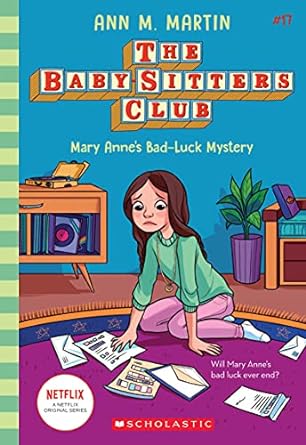Mary Anne's Bad Luck Mystery (The Baby-Sitters Club #17)