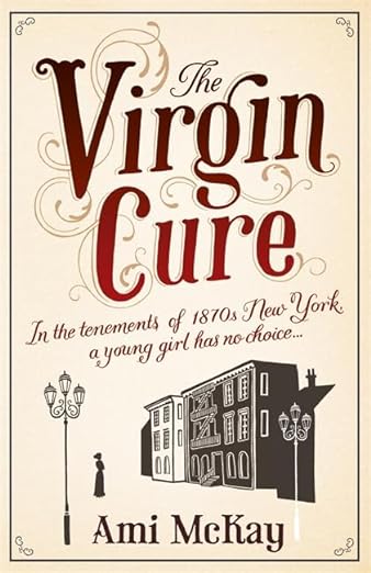The Virgin Cure: A Novel