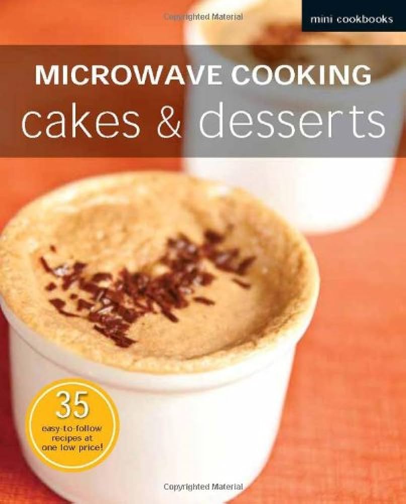 Mini Cookbook: Microwave Cakes & Desserts
