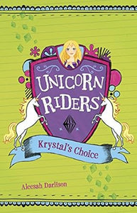 Krystal's Choice (Unicorn Riders Book 3)
