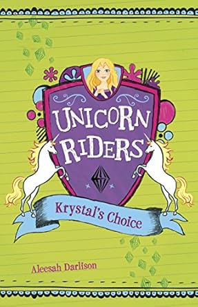 Krystal's Choice (Unicorn Riders Book 3)