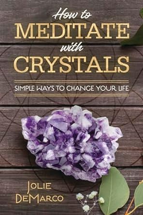 How To Meditate With Crystals