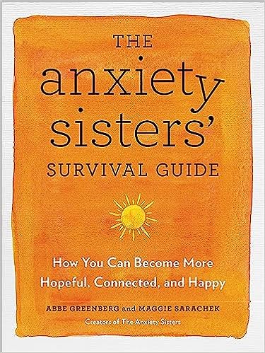 The Anxiety Sisters' Survival Guide
