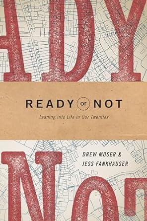 Ready Or Not: Leaning Into Life In Our Twenties