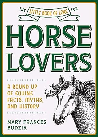 Little Book Of Lore For Horse Lovers