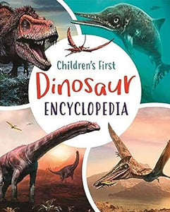 Children'S First Dinosaur Encyclopedia