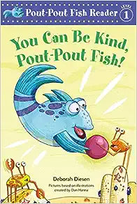 Lvl1 You Can Be Kind; Pout Pout Fish Reader