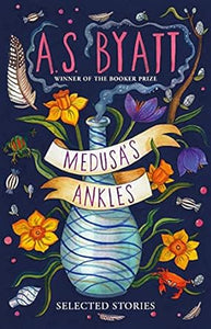 Medusa's Ankles: Selected Stories (Vintage International)