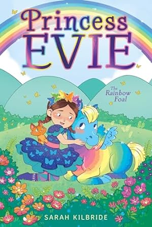 The Rainbow Foal (3) (Princess Evie)