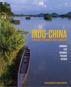 Indo-China: A Journey Through Every Country