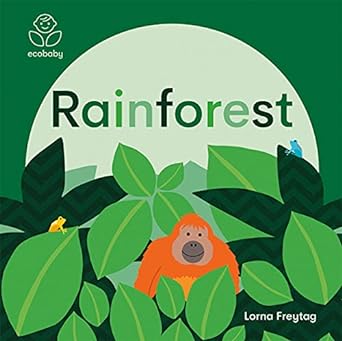 Eco Baby: Rainforests