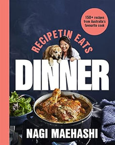 Recipetin Eats: Dinner: 150 Recipes /H