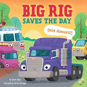 Big Rig Saves Day ( Not Always )