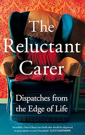 Reluctant Carer /T